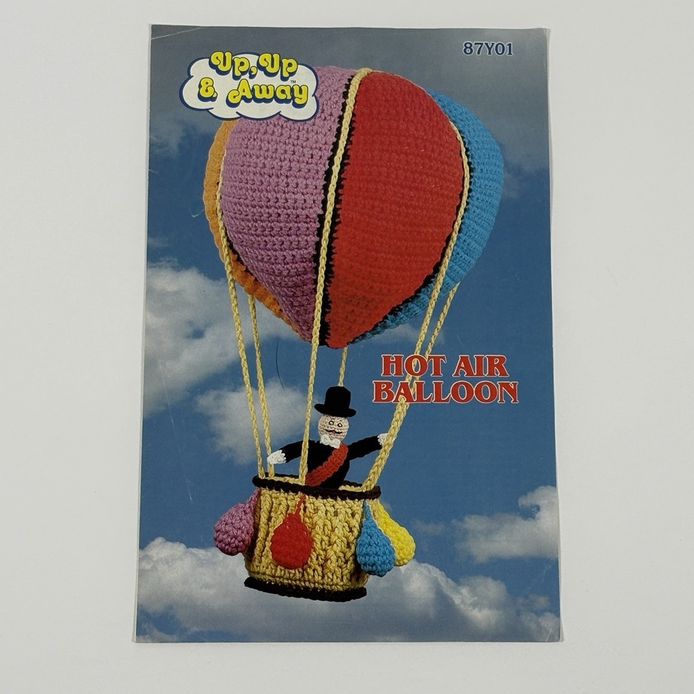 Annie's Pattern Club Hot Air Balloon Crochet Pattern‎ 87Y01 Up Up Away Vintage